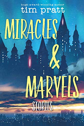 Miracles & Marvels: Stories book cover