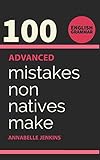 English Grammar 100 Advanced Mistakes Non Natives Make