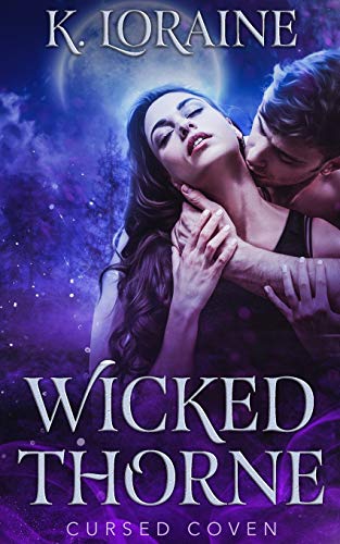 Wicked Thorne (By: K. Loraine) cover
