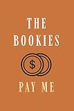 The Bookies Pay Me Dotgrid Notebook Journal For Betting Record Sports Betting Notebook Journal To Write In Football Betting Notebook Betting Orange Notebook Journal For Betting Record