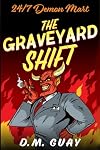 The Graveyard Shift