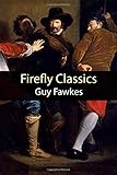Firefly Classics Guy Fawkes Or The Gunpowder Treason