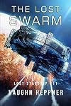 The Lost Swarm (Lost Starship Series)