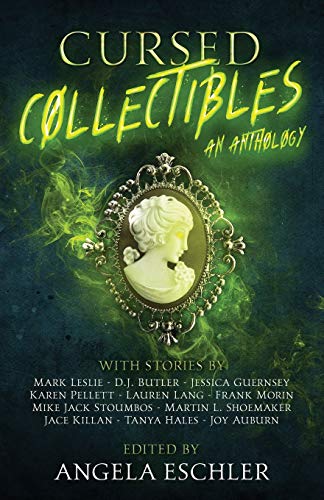 Cursed Collectibles: An Anthology cover