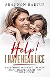 Help I Have Head Lice Everything You Need To Know About Removing Head Lice Using Products You Already Have In Your Home