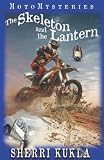 The Skeleton And The Lantern Motomysteries