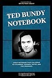 Ted Bundy Notebook Great Notebook For School Or As A Diary Lined With More Than 100 Pages Notebook That Can Serve As A Planner Journal Notes And For Drawings