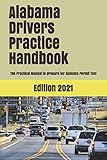 Alabama Drivers Practice Handbook The Manual To Prepare For Alabama Permit Test More Than 300 Questions And Answers