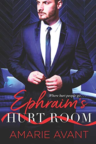 Ephraim's Hurt Room book cover