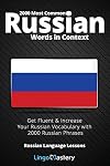 2000 Most Common Russian Words in Context: Get Fluent & Increase Your Russian Vocabulary with 2000 Russian Phrases (Russian Language Lessons)