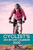 Cyclists Daybyday Calendar 2020 Cycling Calendar 2020 Logbook Daybyday Journal Record Tracker Book Planner Cyclist Cycling Daily Calendar Journal Record Book Tracker 2020 Series