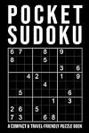 Pocket Sudoku - a compact & travel-friendly puzzle book: only 4 x 6 inches in size | 5 Difficulty Levels | easy - normal - hard - very hard - extreme | 150 Grids With Answers At The Back