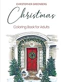 Christmas Coloring Book For Adults A Coloring Book With Christmas Scenes For Relieving Stress And Encouraging Relaxation