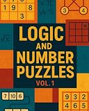 Logic And Number Puzzles Vol 1 Over 100 Brain Boosting Puzzles For Hours Of Fun