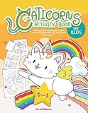 Caticorns Activity Book For Kids Coloring Hidden Pictures Dot To Dot How To Draw Spot Difference Maze Mask Word Search Activities For Kids