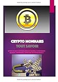 Cryptomonnaies Tout Savoir Bitcoinquelles Valeurs Plateformes Scurit Historique Le Million Ou Futur Krach 