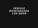 Vehicle Maintenance Log Book Simple Vehicle Repair And Maintenance Book