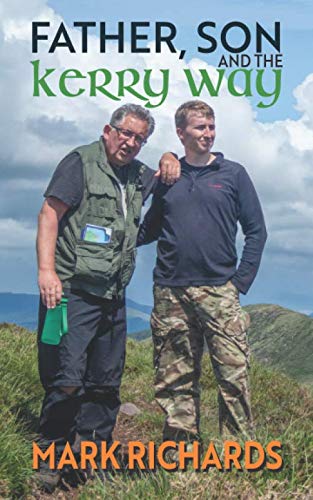 Father, Son and the Kerry Way: "Just one more hill, Dad..." book cover