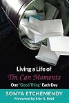 Living a Life of Tin Can Moments: One "Good Thing" Each Day