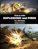 How To Make Explosions And Fires In A Diorama