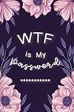 Wtf Is My Password Password Book Log Book Alphabeticalpocket Size Purple Flower Cover Black Frame 6 X 9