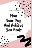 Goals Getter Plan Your Day And Achieve Your Goals Powerful Notebook Weekly Goal Planner 52 Inspirational Quotes For Work And Success 2020 Year Motivational Quotes 110 Pages Format 6x9