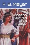 Joseph Beloved Hated Exalted