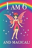 I Am 6 And Magical Fairy Birthday Journal Rainbow Children Coloring Pages Lined Journal And Drawing Spaces For 6 Year Old Girl