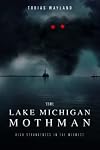 The Lake Michigan Mothman: High Strangeness in the Midwest