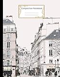Composition Notebook Wide Ruled Lined Paper Notebook Journal Paris Street Workbook For Boys Girls Kids Teens Students For Back To School And Home College Writing Notes