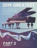 2019 Greatest Pop Movie Hits Songbook For Piano Part 2