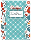 Recipe Notebook Gift Journal Recipe Organizer Personal Kitchen Cookbook Cooking Journal To Write Down Your Favorite Diy Recipes And Meals Baking Notebook Gift