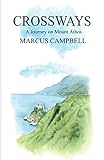 Crossways A Journey On Mount Athos