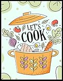 Lets Cook Notebook Journal Recipe Organizer Personal Kitchen Cookbook Cooking Journal To Write Down Your Favorite Diy Recipes And Meals Baking Notebook Gift