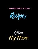 Recipe From My Mom Notebook Journal Recipe Organizer Personal Kitchen Cookbook Cooking Journal To Write Down Your Favorite Diy Recipes And Meals Baking Notebook Gift