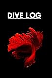 Dive Log Scuba Diver Pro Logbook With World Map For Intermediate And Experienced Divers For Logging Over 100 Dives Red Betta Fish Cover