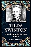 Tilda Swinton Snarky Coloring Book An English Actress