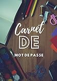 Carnet De Mot De Passe Livre De Mots De Passe Journal De Bord De Qualit Suprieure Pour Protger Les Noms Dutilisateurs Et Les Mots De Passe Personnel Remplir Pour Vos Comptes