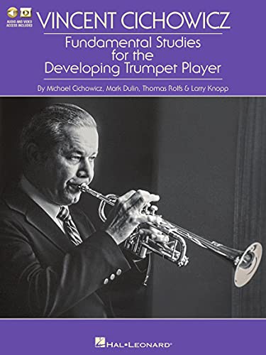 Vincent Cichowicz Fundamental Studies for the Developing Trumpet Player | Trumpet Instruction Book with Online Media | Hal Leonard Sheet Music & Practice Resource for Students