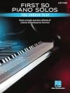 First 50 Piano Solos You Should Play - Songbook featuring simple arrangements of classical and contemporary favorites