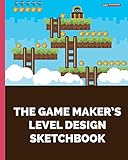 The Game Makers Level Design Sketchbook For Indie Game Designers And Game Artists To Sketch Out Game Levels Each Page Contains A Pixel Grid Plus Gift For Game Developers Designers Artists