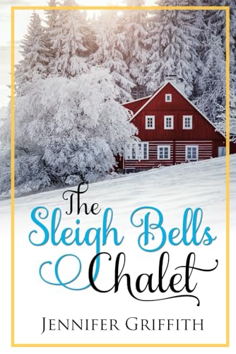 The Sleigh Bells Chalet book cover