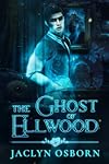 The Ghost of Ellwood