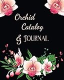 Orchid Catalog Journal Keep Information Photos On Your Orchids Two Year Tracking Of Feeding Potting Bloom Times