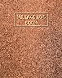 Mileage Log Book Vehicle Mileage Journal For Daily Mileage Tracker Odometer Log For Business And Personal Use Classic Brown Leather Cover Design Mileage Log Book For Business
