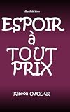 Espoir Tout Prix Ici Ou Lbas Tome 2