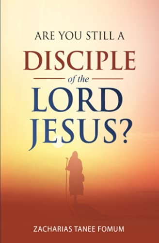 Are You Still a Disciple of The Lord Jesus? book cover