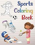 Sports Coloring Book For Boys And Girls Ages 48 Hockey Baseball Soccer And Tennis