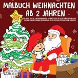 Malbuch Weihnachten Ab 2 Jahren Das Groe Kritzel Und Ausmalbuch Zur Weihnachtszeit Fr Kleine Knstler Nikolaus Rentier Weihnachtsmann Christkind Und Vieles Mehr Zum Entdecken Und Ausmalen