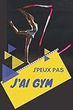 Jpeux Pas Jai Gym Carnet De Notes Pour Sportif Sportive Passionne 124 Pages Lignes Format 1524 X 2289 Cm